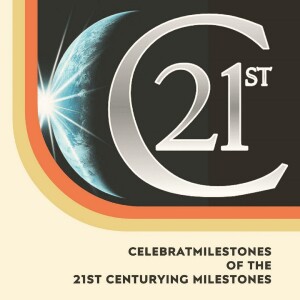 Milestones of the 21st Century